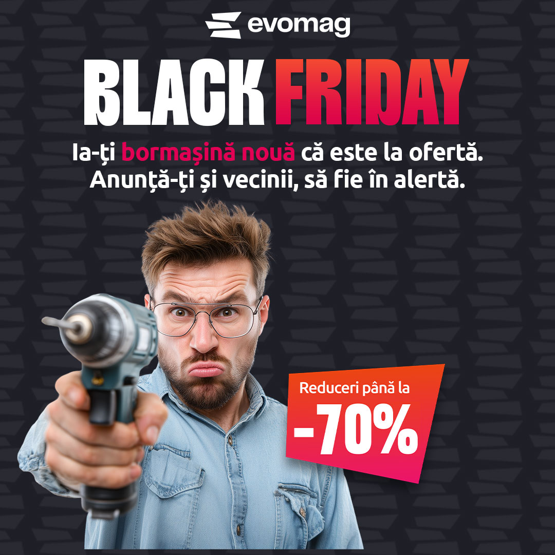 La evoMAG începe campania Black Friday 2025. Reduceri de până la 70%!